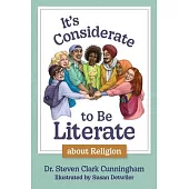 It’s Considerate to be Literate about Religion: Poetry and Prose about Religion, Conflict, and Peace in Our World