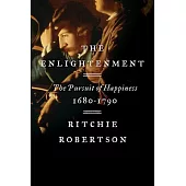 The Enlightenment: The Pursuit of Happiness, 1680-1790