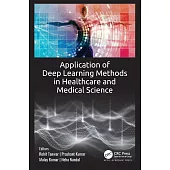 Application of Deep Learning Methods in Healthcare and Medical Science