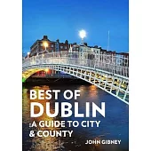 Dublin: A Guide to the Best of Ireland’s Capital City [Working Subtitle]