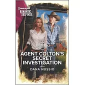 Agent Colton’s Secret Investigation