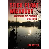 Stick Float Wizardry