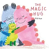 The Magic Hug : A Story about Emotions