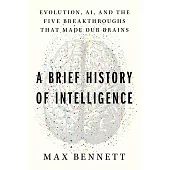 A Brief History of Brains