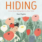 Hiding: A Story about Finding Quiet in a Busy World