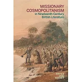 Missionary Cosmopolitanism in Nineteenth-Century British Literature