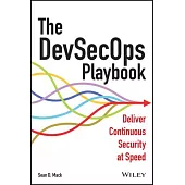 The Devsecops Book: How to Deliver at Speed Without Sacrificing Security