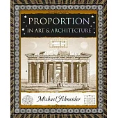 Proportion: In Art and Architecture