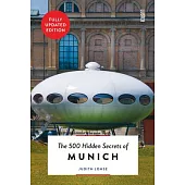 The 500 Hidden Secrets of Munich