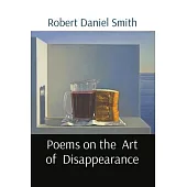 Poems on the Art of Disappearance
