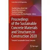 Proceedings of the Sustainable Concrete Materials and Structures in Construction 2020: Towards Sustainable Green Concrete