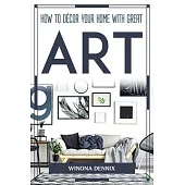 How to Décor Your Home with Great Art