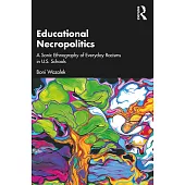 Educational Necropolitics: A Sonic Ethnography of Everyday Racisms in U.S. Schools