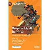 Responsible AI in Africa: Challenges and Opportunities