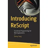 Introducing Rescript: Functional Programming for Web Applications