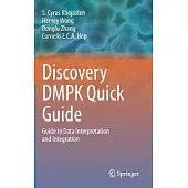 Discovery Dmpk Quick Guide: Guide to Data Interpretation and Integration