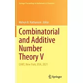 Combinatorial and Additive Number Theory V: Cant, New York, Usa, 2021