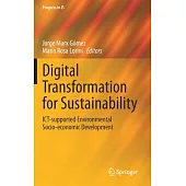 Digital Transformation for Sustainability: Ict-Supported Environmental Socio-Economic Development