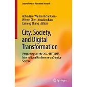 City, Society, and Digital Transformation: Proceedings of the 2022 Informs International Conference on Service Science