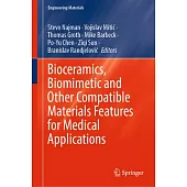 Bioceramics, Biomimetic and Other Compatible Materials Features for Medical Applications