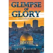 Glimpse of Glory: Understanding Revelation