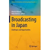 Broadcasting in Japan: Challenges and Opportunities