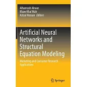 Artificial Neural Networks and Structural Equation Modeling: Marketing and Consumer Research Applications