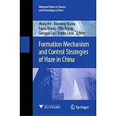 Formation Mechanism and Control Strategies of Haze in China