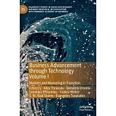 Business Advancement Through Technology Volume I: Markets and Marketing in Transition