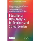Educational Data Analytics for Teachers and School Leaders