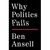 Why Politics Fails