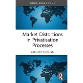 Market Distortions in Privatisation Processes