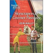 Skyscrapers to Greener Pastures