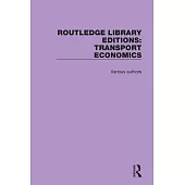 Routledge Library Editions: Transport Economics