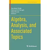 Algebra, Analysis, and Associated Topics