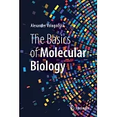 The Basics of Molecular Biology