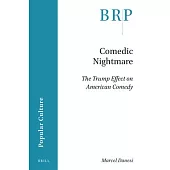 Comedic Nightmare: The Trump Effect on American Comedy