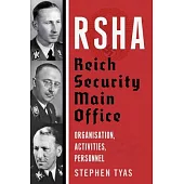 Rsha Reich Security Main Office: Organisation, Activities, Personnel