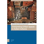 Interpreting Urban Spaces in Italian Cultures