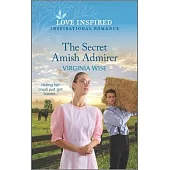 The Secret Amish Admirer: An Uplifting Inspirational Romance