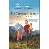 His Temporary Family: An Uplifting Inspirational Romance
