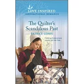 The Quilter’s Scandalous Past: An Uplifting Inspirational Romance