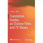 Translation Studies on Chinese Films and TV Shows