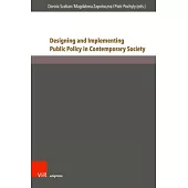 Designing and Implementing Public Policy in Contemporary Society: New Perspectives