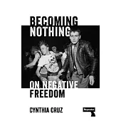 Becoming Nothing: The Death Drive and the Working Class