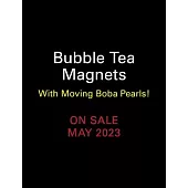 Bubble Tea Magnets: With Moving Boba Pearls!