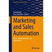 Marketing and Sales Automation: Basics, Implementation, and Applications