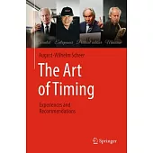 The Art of Timing: Experiences and Recommendations