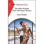 The Baby Behind Their Marriage Merger