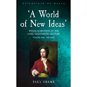 ’A World of New Ideas’: 1650-1820: Volume 1: The Isles Volume 1